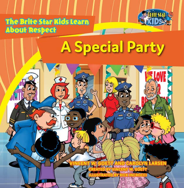 A Special Party: The Brite Star Kids Learn About Respect