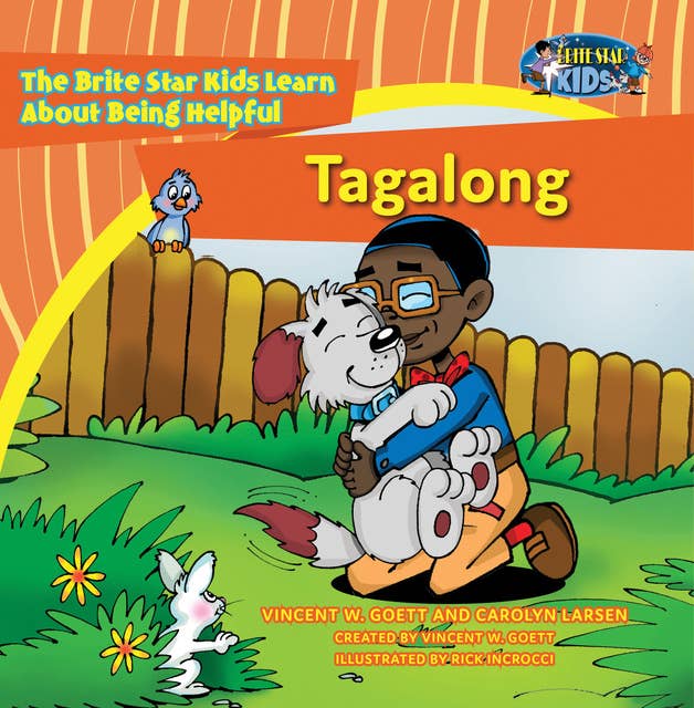 Tagalong: The Brite Star Kids Learn About Being Helpful