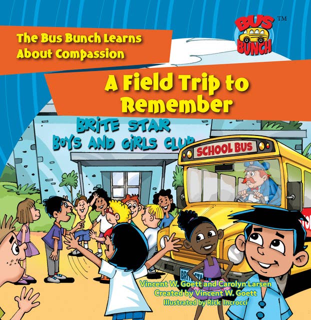 A Field Trip to Remember: The Bus Bunch Learns About Compassion