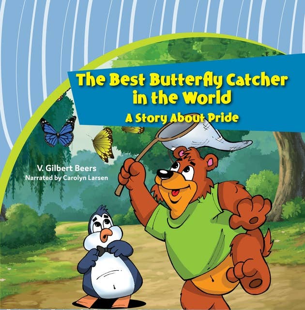 The Best Butterfly Catcher in the World—A Story About Pride
