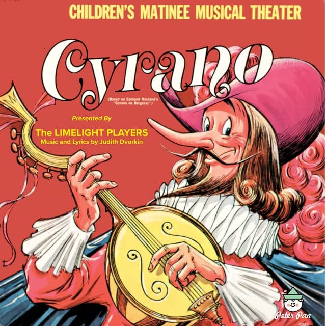 Cyrano: Children's Matinee Musical Theater