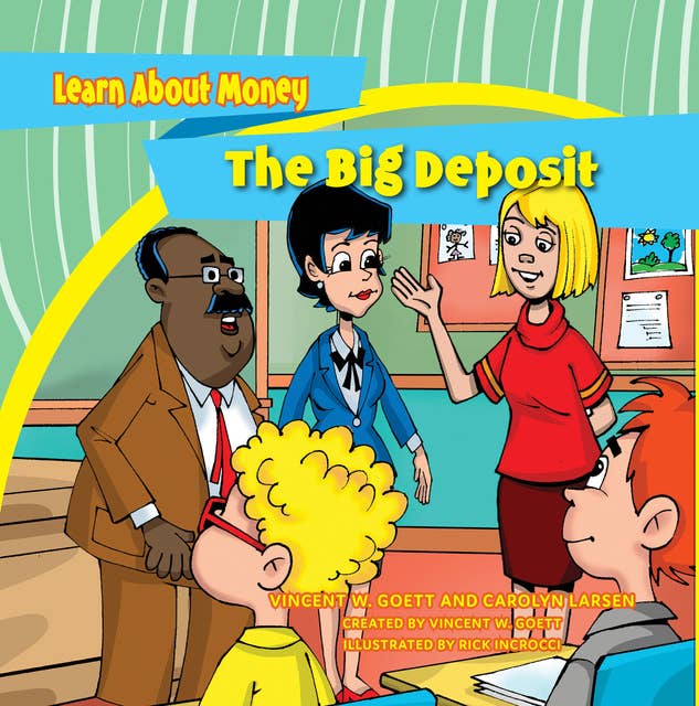 The Big Deposit: The Brite Star Kids Learn About Money
