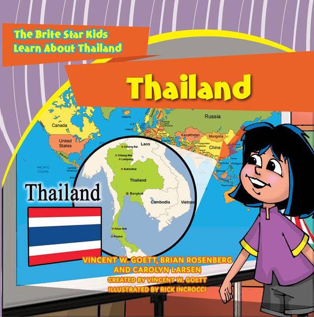 Thailand: The Brite Star Kids Learn About Thailand