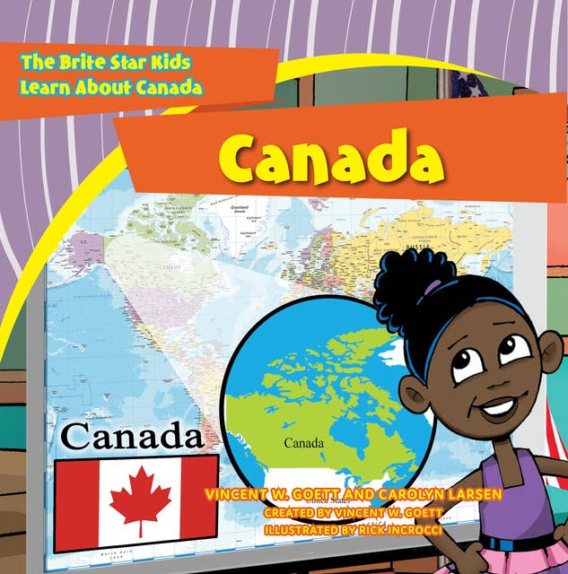 Canada: The Brite Star Kids Learn About Canada