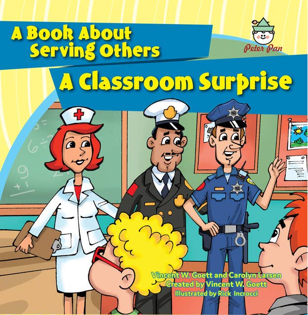 A Classroom Surprise: A Book About Serving Others