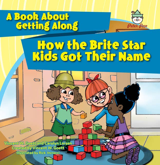 How the Brite Star Kids Got Their Name: A Book About Getting Along