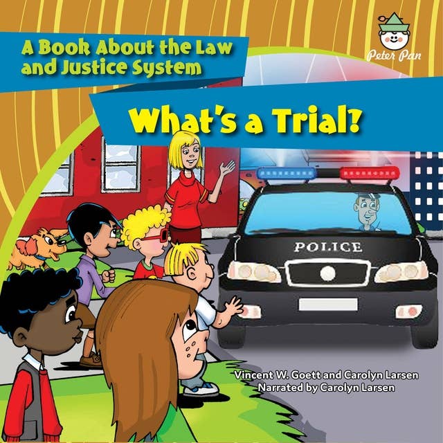 What’s a Trial?: A Book About the Law and Justice System
