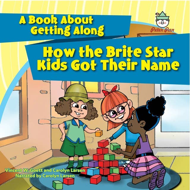 How the Brite Star Kids Got Their Name: A Book About Getting Along