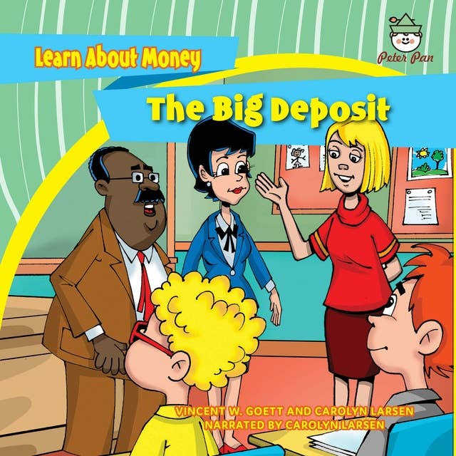 The Big Deposit: Learn About Money