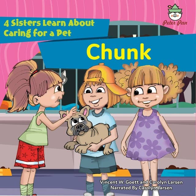 Chunk: 4 Sisters Learn About Caring for a Pet