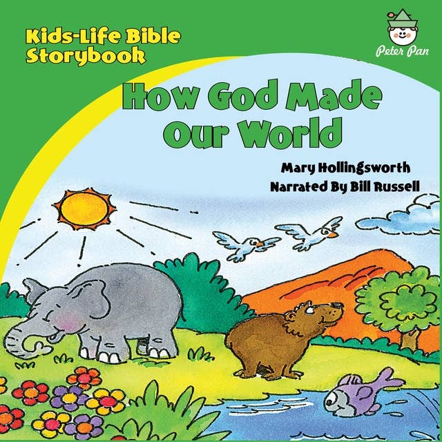 Kids-Life Bible Storybook—How God Made Our World