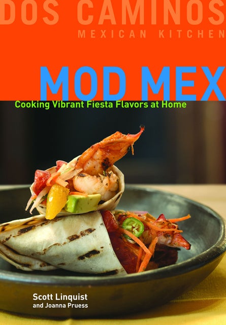 Mod Mex: Cooking Vibrant Fiesta Flavors at Home - E-kirja - Joanna Pruess,  Scott Linquist - Storytel