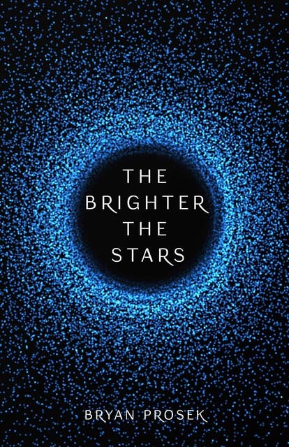 The Brighter the Stars