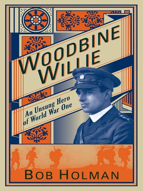 Woodbine Willie: The Unsung Hero of World War One
