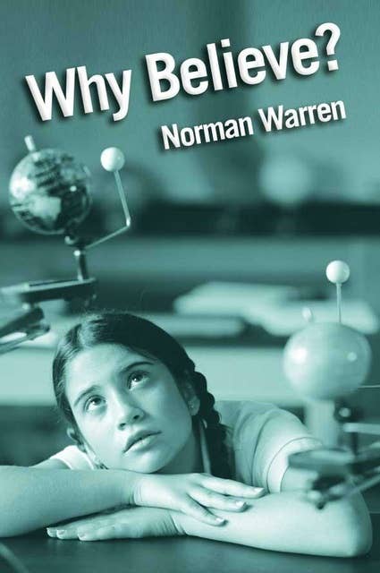 Why Believe?: Answers to key questions about the Christian faith