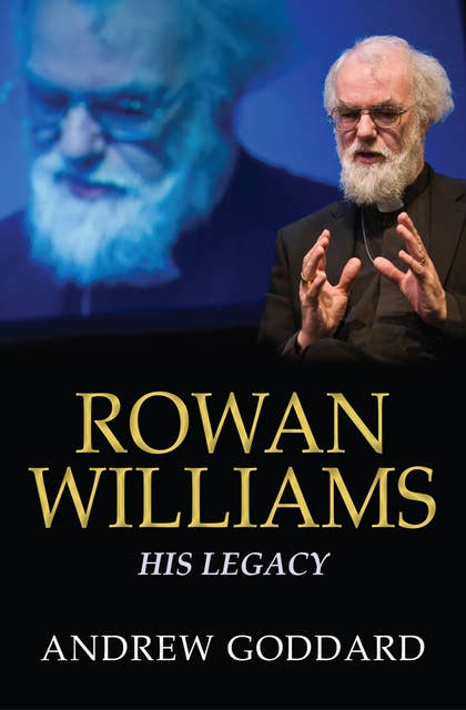 Rowan Williams: His legacy