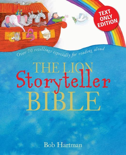 The Lion Storyteller Bible: Text only edition