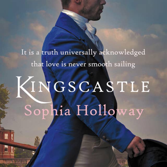 Kingscastle - A classic Regency romance in the tradition of Georgette Heyer (Unabridged)
