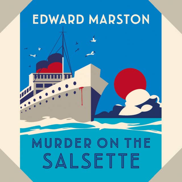 Murder on the Salsette - Ocean Liner Mysteries - A captivating Edwardian mystery from the bestselling author, Book 6 (Unabridged)