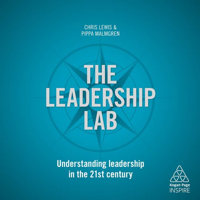 The Leadership Lab: Understanding Leadership in the 21st Century