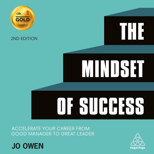 The Mindset of Success: Accelerate Your Career from Good Manager to Great Leader