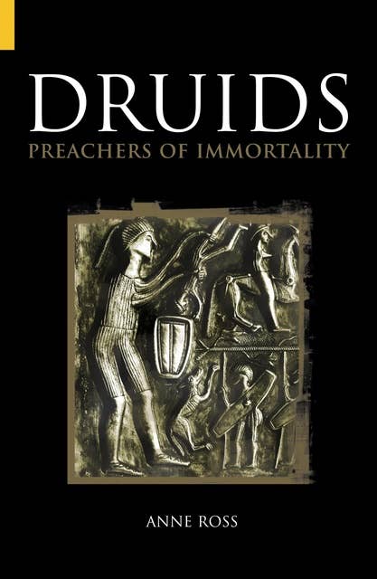 Druids: Preachers of Immortality
