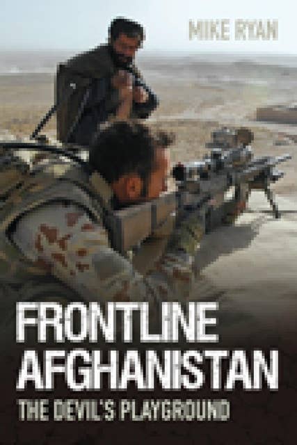 Frontline Afghanistan: The Devil's Playground