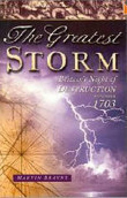 The Greatest Storm: Britain's Night of Destruction, November 1703