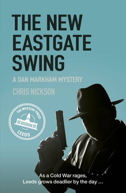 The New Eastgate Swing: A Dan Markham Mystery (Book 2)