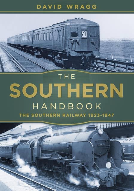 The Southern Handbook: The Southern Railway 1923-1947