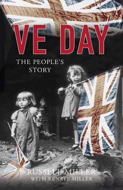 VE Day: The People's Story