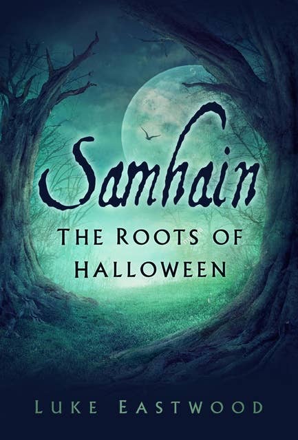 Samhain: The Roots of Halloween