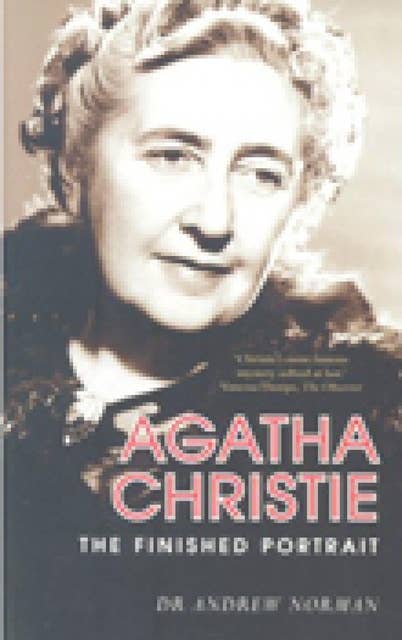 Agatha Christie: The Finished Portrait: The Finished Portrait