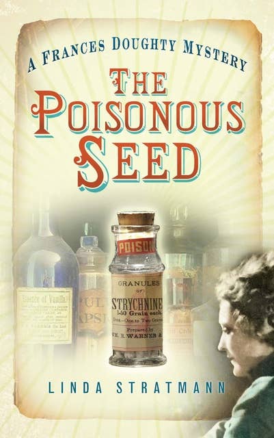 The Poisonous Seed: A Frances Doughty Mystery 1