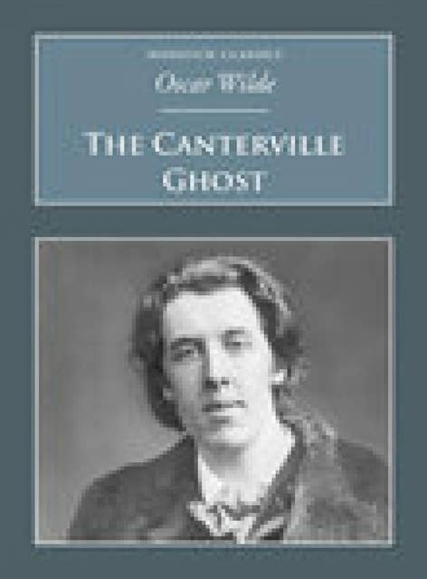 The Canterville Ghost: Nonsuch Classics