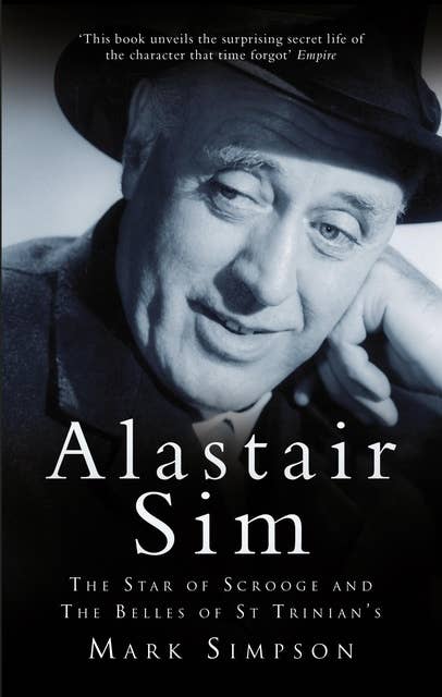 Alastair Sim: The Real Belle of St Trinian's