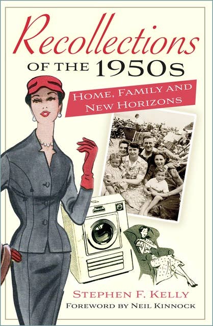Recollections of the 1950s: Home, Family and New Horizons