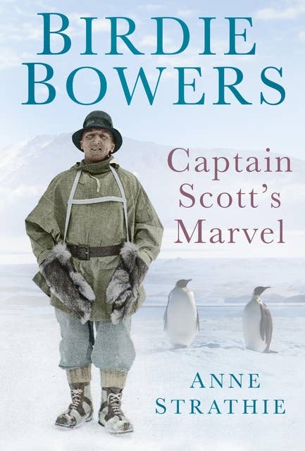 Birdie Bowers: Captain Scott's Marvel