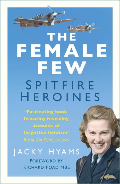 The Female Few: Spitfire Heroines