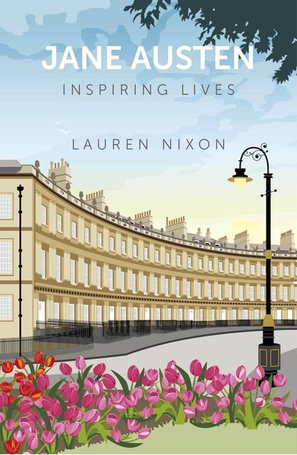 Jane Austen: Inspiring Lives: Inspiring Lives