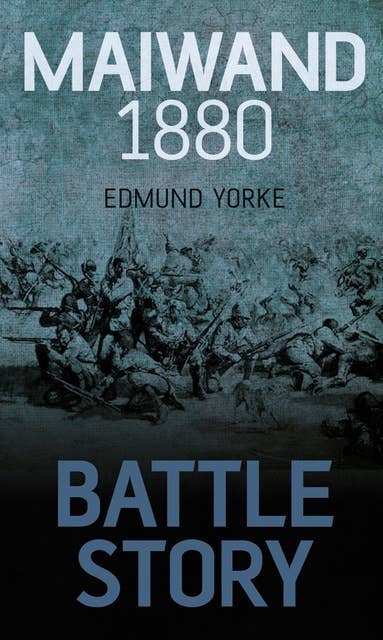 Battle Story: Maiwand 1880