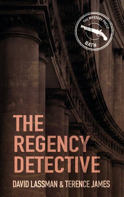 The Regency Detective: A Regency Detective Mystery 1