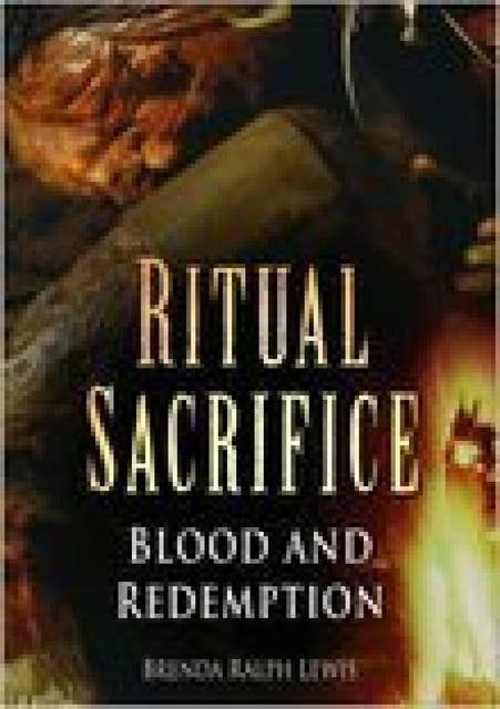 Ritual Sacrifice: Blood and Redemption