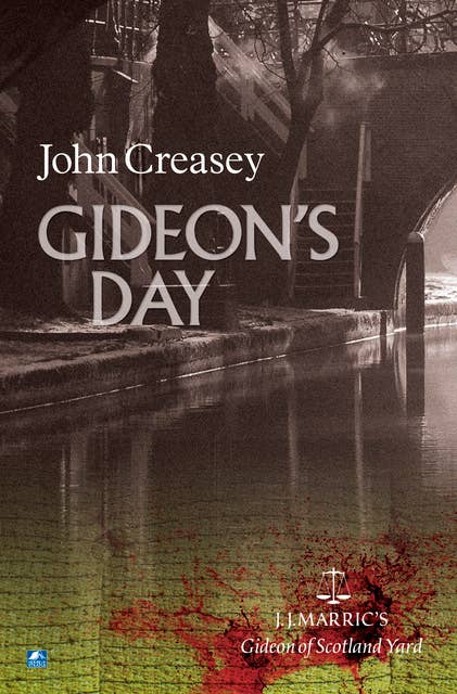 Gideon's Day: (Writing as JJ Marric)
