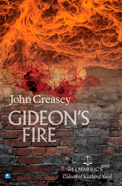 Gideon's Fire: (Writing as JJ Marric)