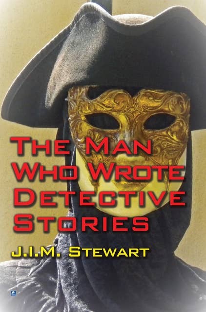 The Man Who Wrote Detective Stories