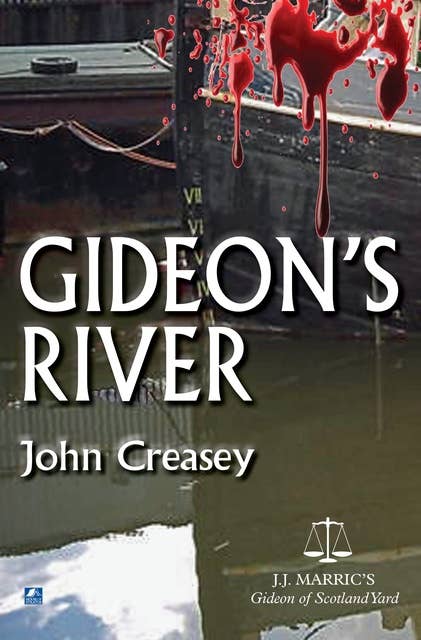 Gideon's River: (Writing as JJ Marric)