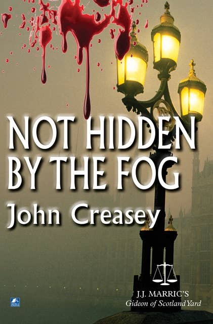 Not Hidden By The Fog: (Writing as JJ Marric)