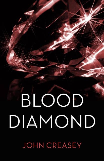 The Blood Diamond: (Writing as Anthony Morton)