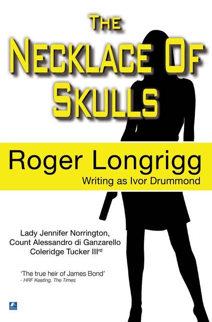 The Necklace Of Skulls: (Writing as Ivor Drummond)